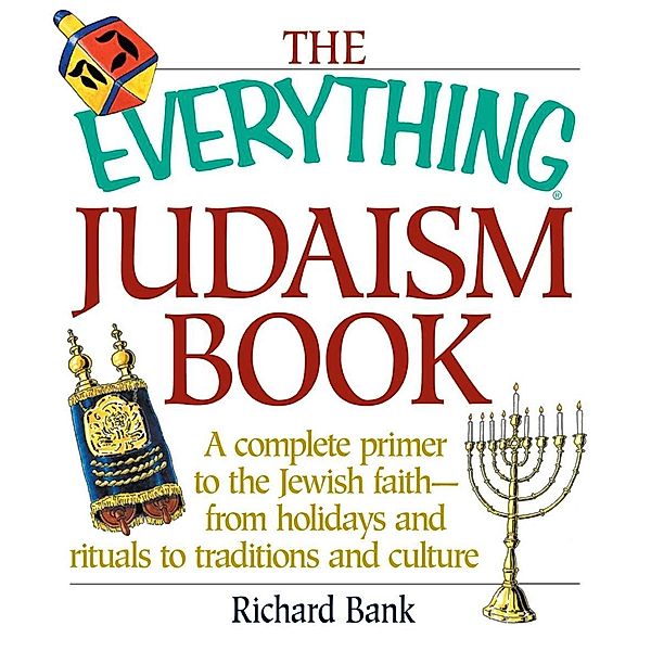 The Everything Judaism Book, Richard D Bank