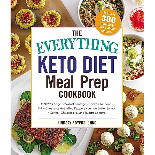 The Everything Keto Diet Meal Prep Cookbook, Lindsay Boyers