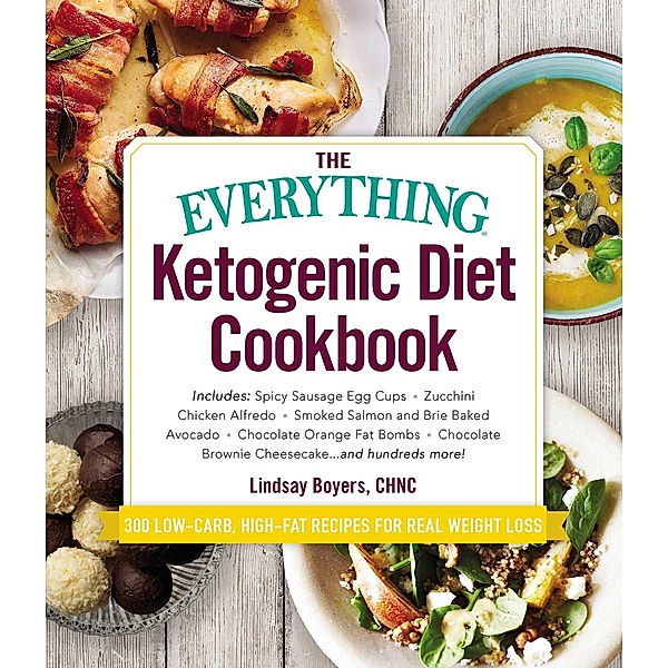 The Everything Ketogenic Diet Cookbook, Lindsay Boyers