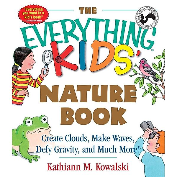 The Everything Kids' Nature Book, Kathiann M Kowalski