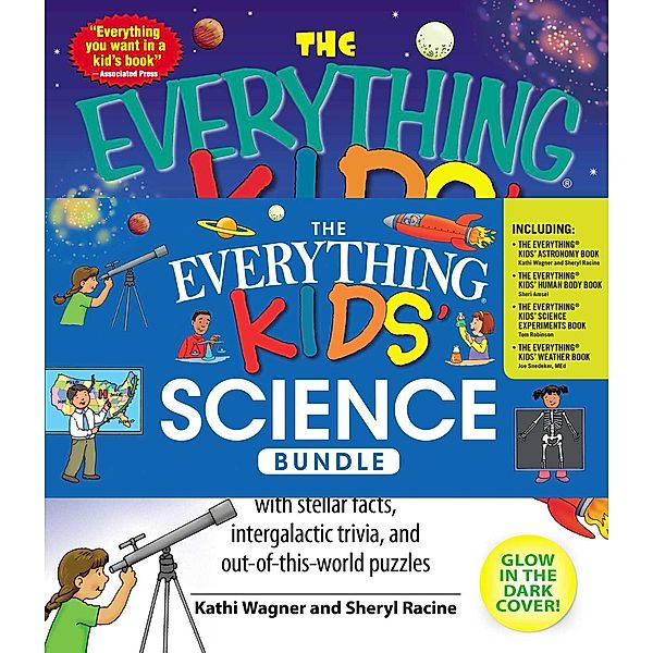 The Everything Kids' Science Bundle, Sheri Amsel, Sheryl Racine, Tom Robinson, Joseph Snedeker, Kathi Wagner