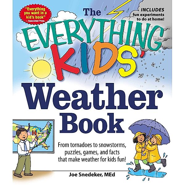The Everything KIDS' Weather Book, Joseph Snedeker