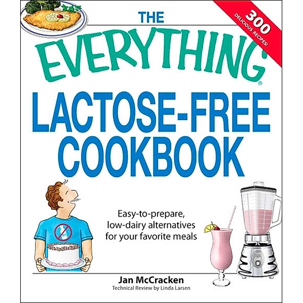 The Everything Lactose Free Cookbook, Jan McCracken