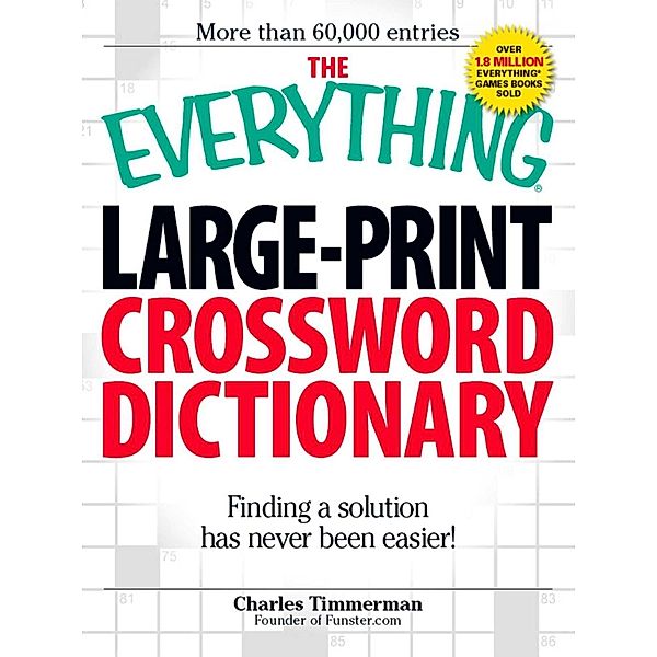 The Everything Large-Print Crossword Dictionary, Charles Timmerman