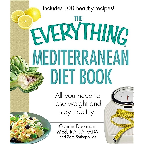 The Everything Mediterranean Diet Book, Connie Diekman