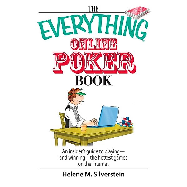 The Everything Online Poker Book, Helene M Silverstein