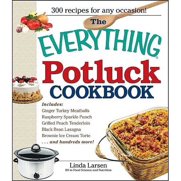 The Everything Potluck Cookbook, Linda Larsen