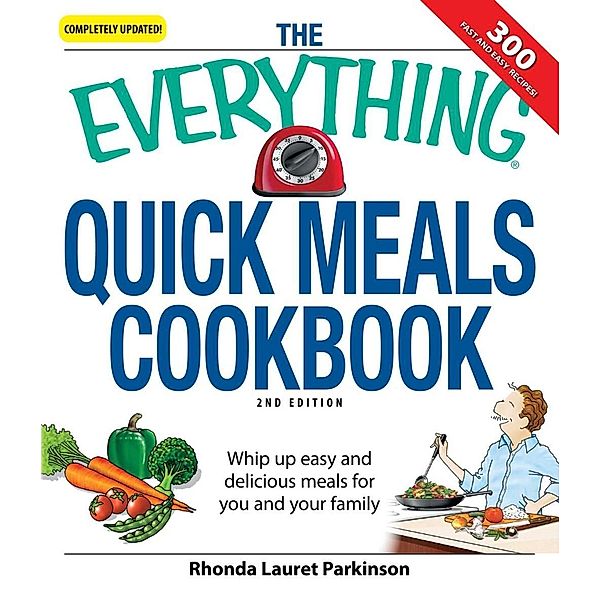 The Everything Quick Meals Cookbook, Rhonda Lauret Parkinson
