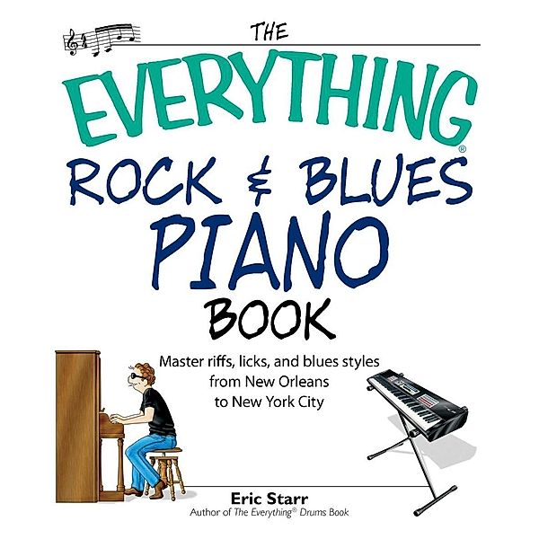 The Everything Rock & Blues Piano Book, Eric Starr