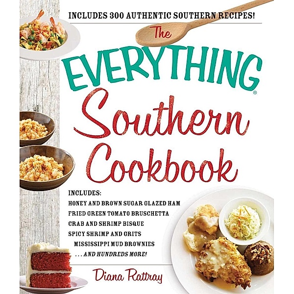The Everything Southern Cookbook, Diana Rattray