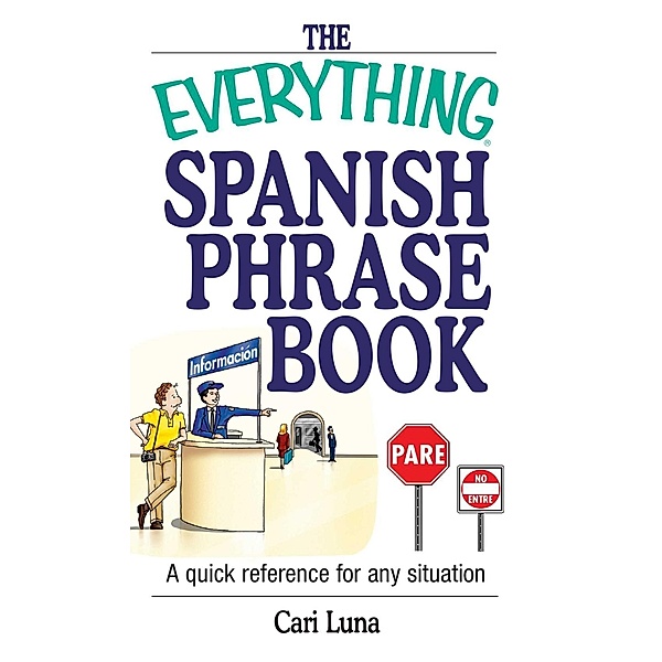 The Everything Spanish Phrase Book, Cari Luna