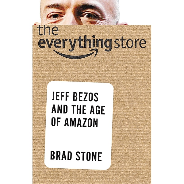 The Everything Store, Brad Stone