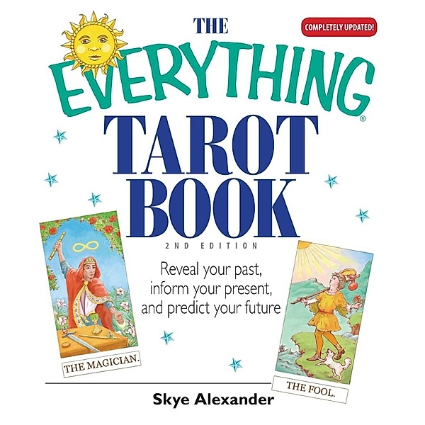 The Everything Tarot Book, Skye Alexander