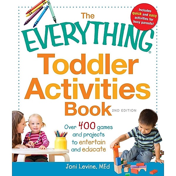 The Everything Toddler Activities Book, Joni Levine