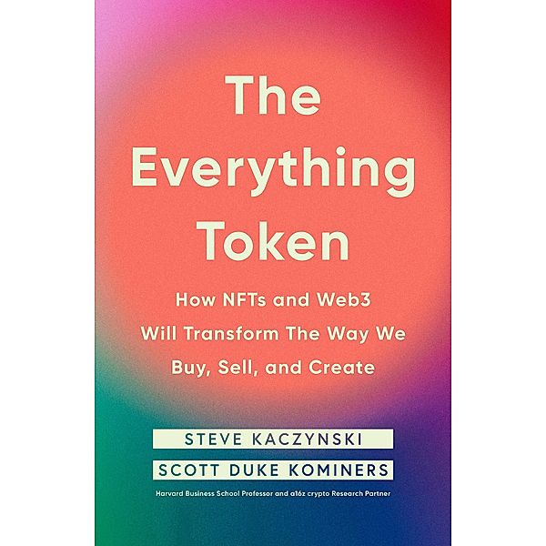 The Everything Token, Steve Kaczynski, Scott Duke Kominers