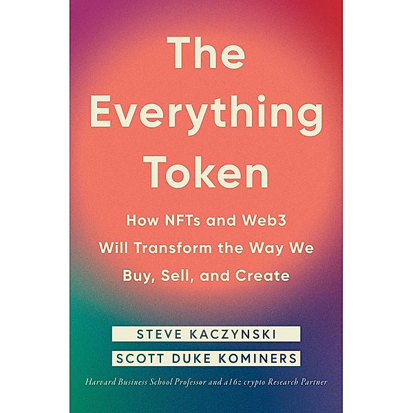 The Everything Token, Steve Kaczynski, Scott Duke Kominers