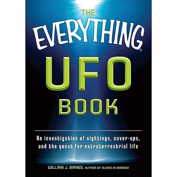 The Everything UFO Book, William J Birnes