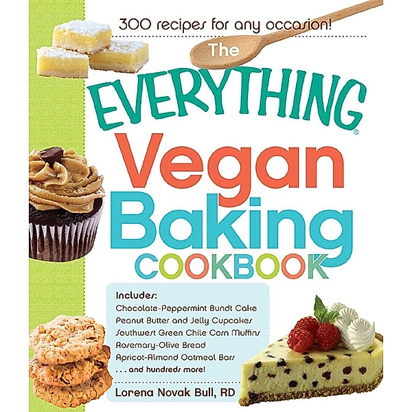 The Everything Vegan Baking Cookbook, Lorena Novak Bull