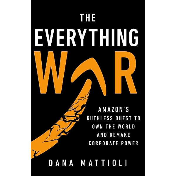 The Everything War, Dana Mattioli