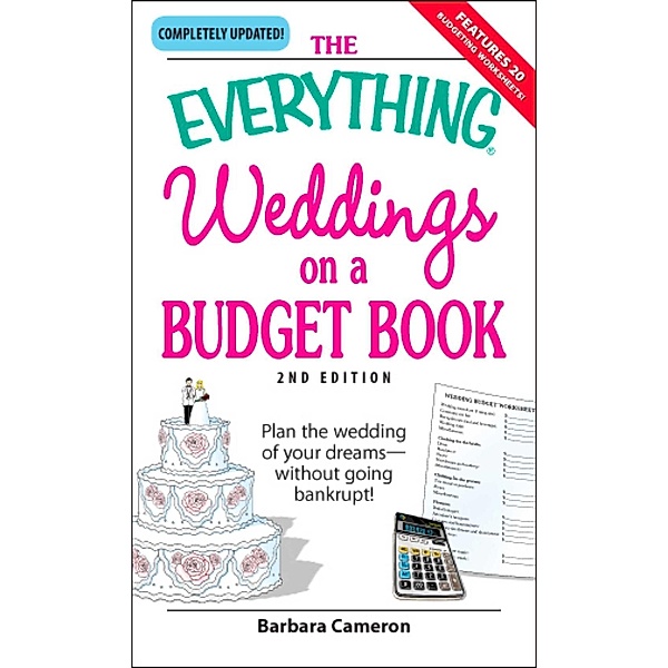 The Everything Weddings on a Budget Book, Barbara Cameron