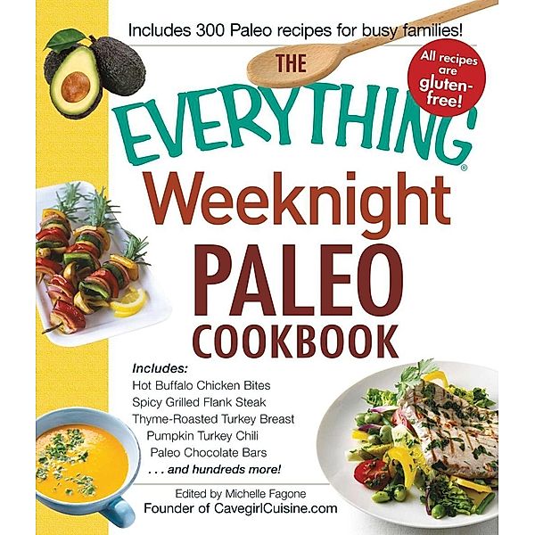 The Everything Weeknight Paleo Cookbook, Michelle Fagone