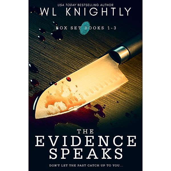 The Evidence Speaks Box Set Books 1-3, Wl Knightly