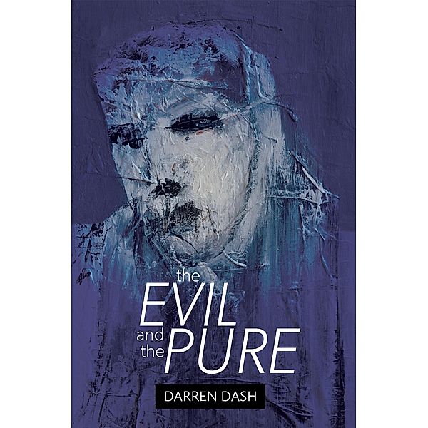 The Evil and the Pure, Darren Dash