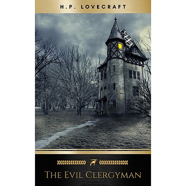 The Evil Clergyman, H. P. Lovecraft