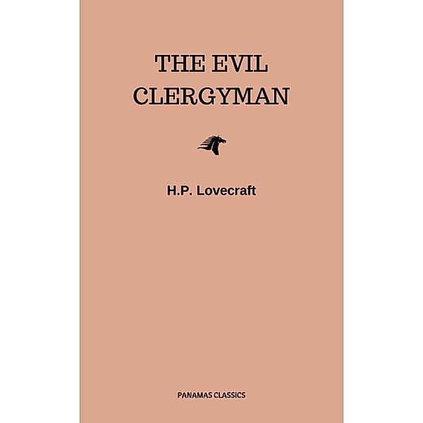 The Evil Clergyman, H. P. Lovecraft