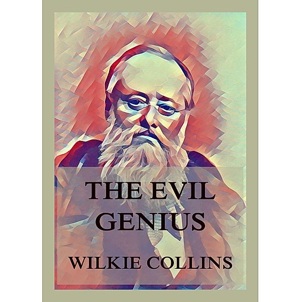 The Evil Genius, Wilkie Collins