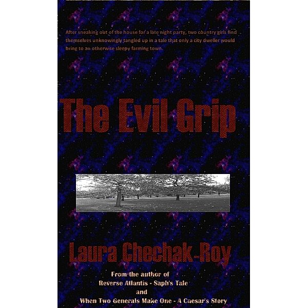 The Evil Grip, Laura Chechak-Roy