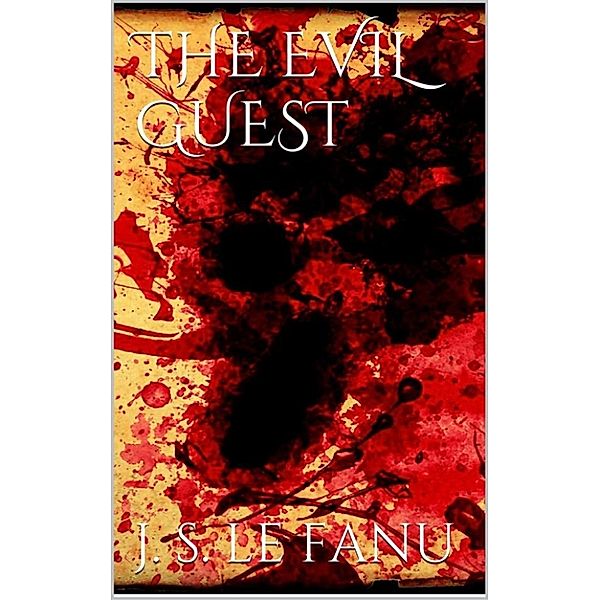 The Evil Guest, Joseph Sheridan Le Fanu