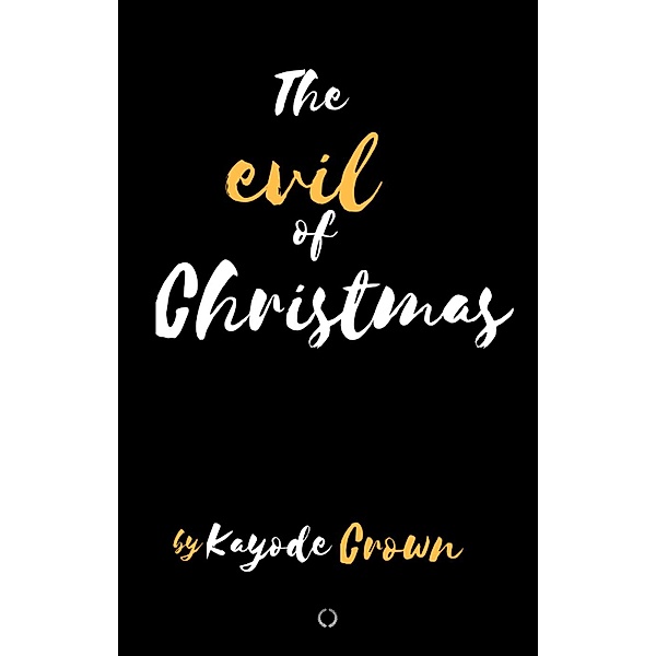 The Evil of Christmas, Kayode Crown