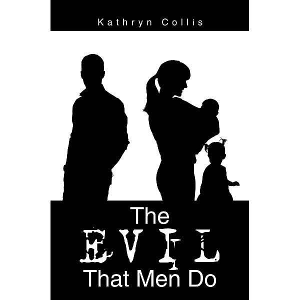 The Evil That Men Do, Kathryn Collis