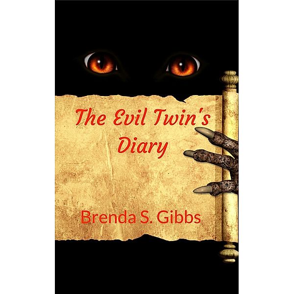 The Evil Twin's Diary, Brenda S. Gibbs