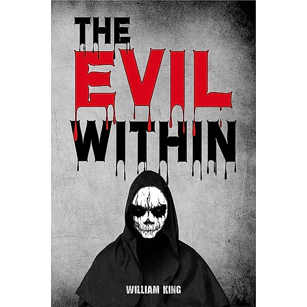 The Evil within, William King