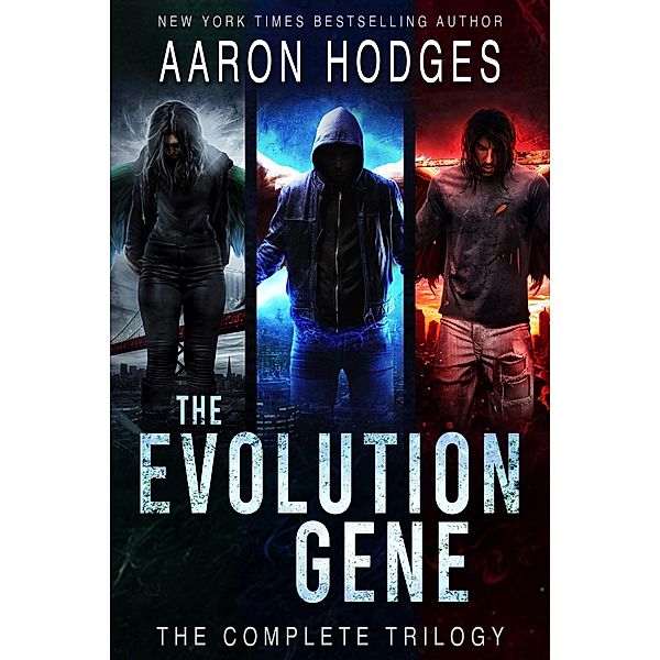 The Evolution Gene: The Complete Trilogy, Aaron Hodges