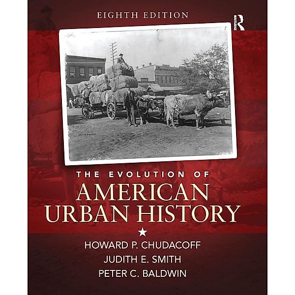 The Evolution of American Urban Society, Howard P. Chudacoff