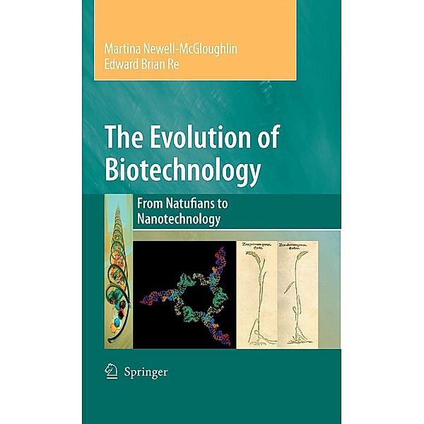 The Evolution of Biotechnology, Martina Newell-McGloughlin, Edward Re