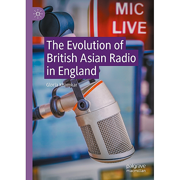 The Evolution of British Asian Radio in England, Gloria Khamkar