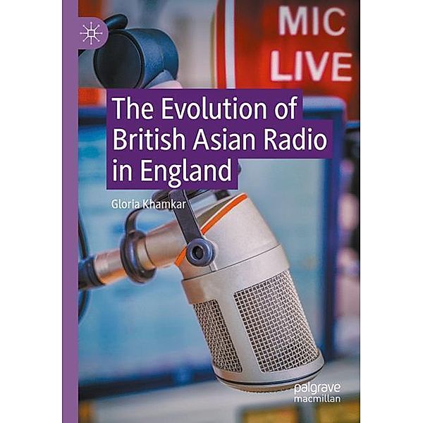 The Evolution of British Asian Radio in England, Gloria Khamkar