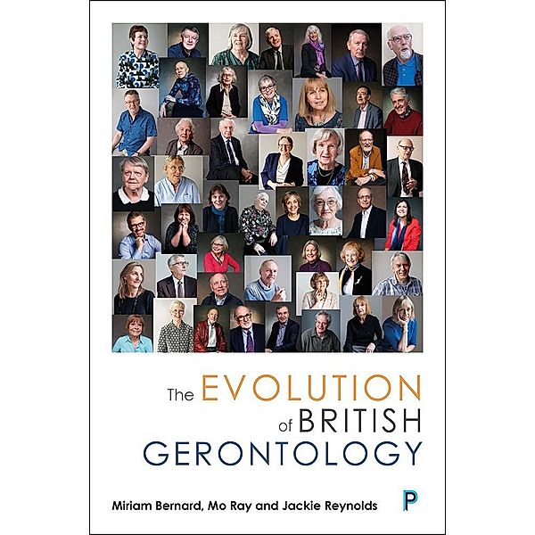 The Evolution of British Gerontology, Miriam Bernard, Mo Ray