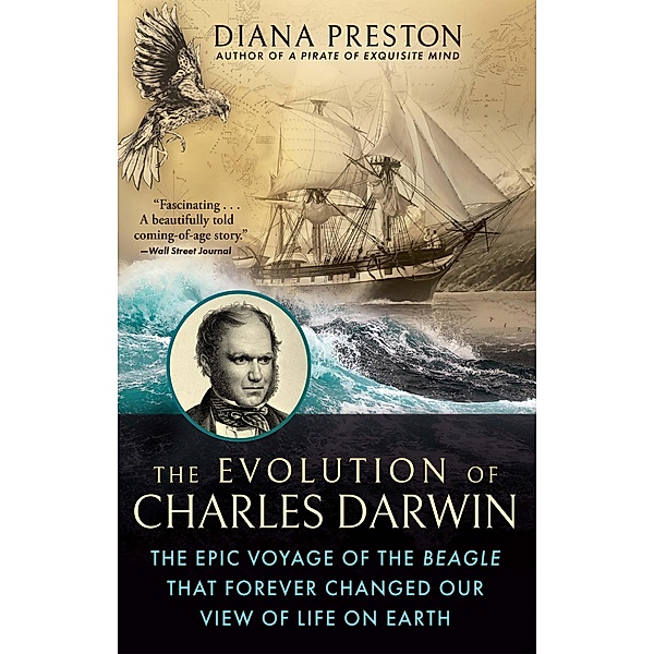 The Evolution of Charles Darwin, Diana Preston