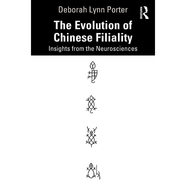 The Evolution of Chinese Filiality, Deborah Lynn Porter