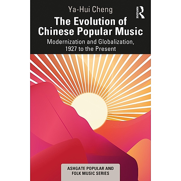 The Evolution of Chinese Popular Music, Ya-Hui Cheng