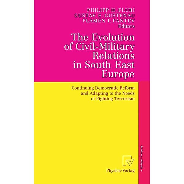 The Evolution of Civil-Military Relations in South East Europe