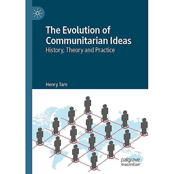 The Evolution of Communitarian Ideas, Henry Tam