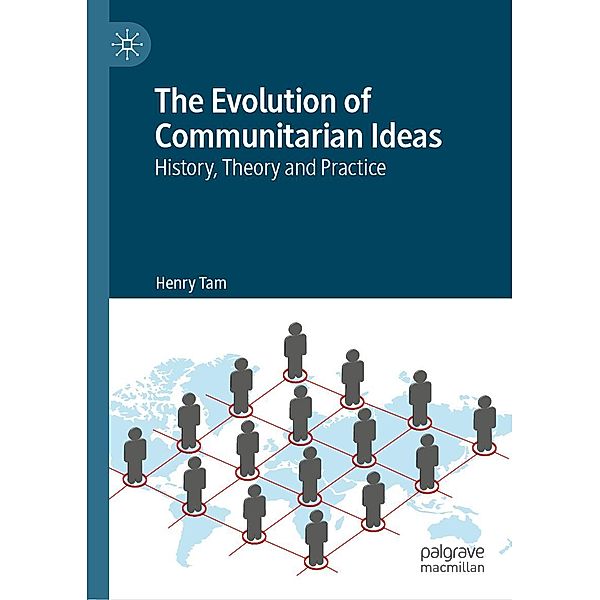 The Evolution of Communitarian Ideas / Progress in Mathematics, Henry Tam