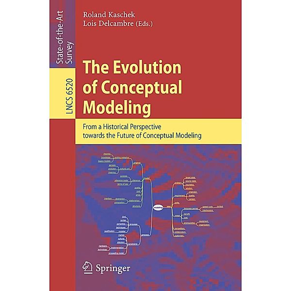 The Evolution of Conceptual Modeling / Lecture Notes in Computer Science Bd.6520