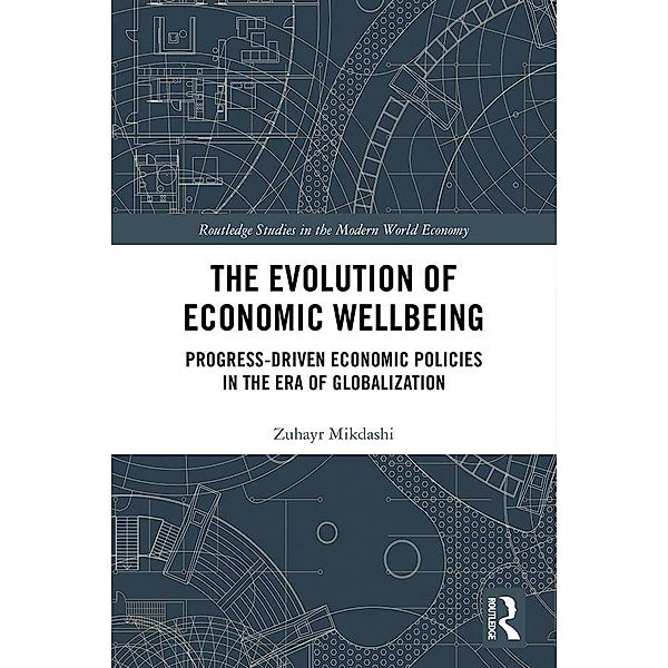 The Evolution of Economic Wellbeing, Zuhayr Mikdashi